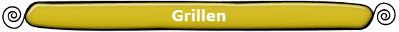 Grillen